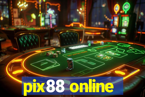 pix88 online